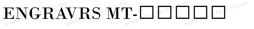 ENGRAVRS MT字体转换